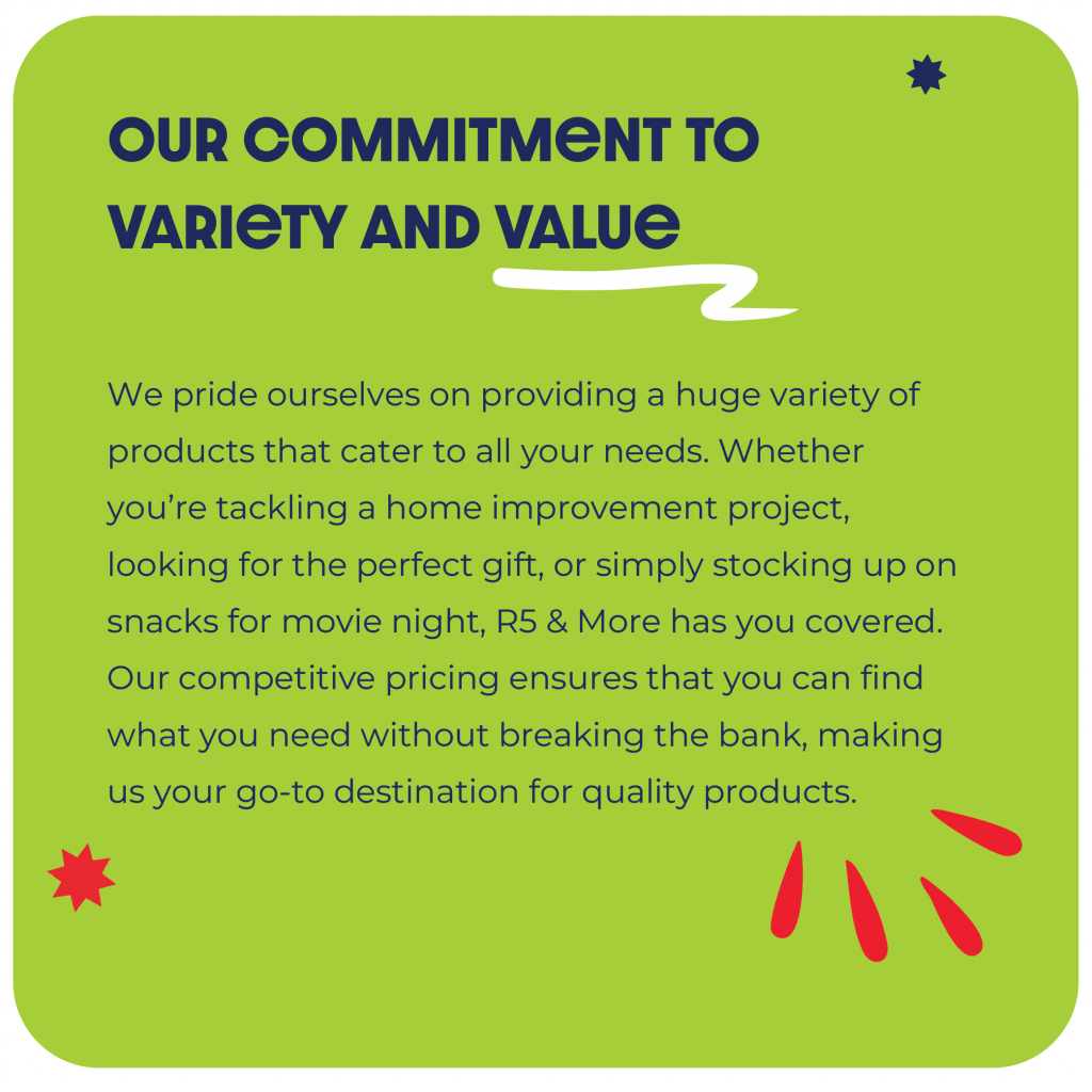 R5 and More's commitment to variety and value