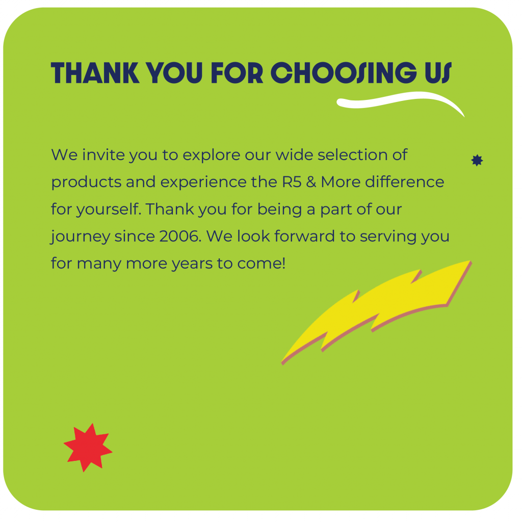 Thank you for choosing R5 and More